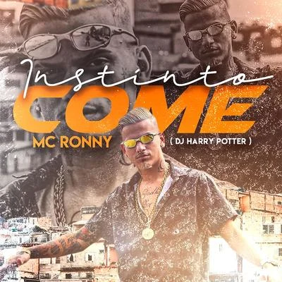 Instinto Come 專輯 Bartz/Dj Harry Potter/Mc Ronny/MC DG