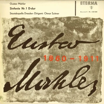 Gustav Mahler: Symphony No. 1, "Titan" (Dresden Staatskapelle, Suitner)Lieder eines fahrenden Gesellen [Prey, Berlin Radio Symphony, K. Sanderling] 專輯 Otmar Suitner