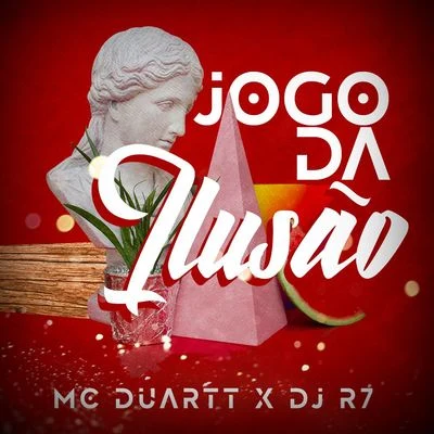 Jogo da Ilusão 專輯 Mc Duartt/DJ DN