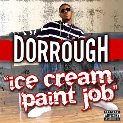 Ice Cream Paint Job 专辑 Dorrough