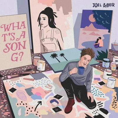 What’s A Song 专辑 Joel Baker