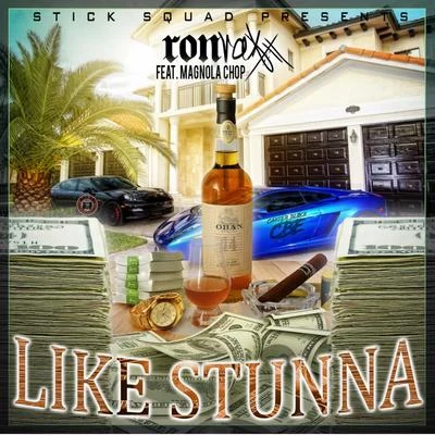 Like Stunna (feat. Magnola Chop) 專輯 Grumpy/Yung Alfie/Durrty D/Ron Raxx