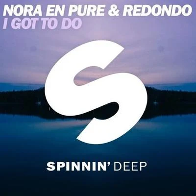 I Got To Do 專輯 Nora En Pure