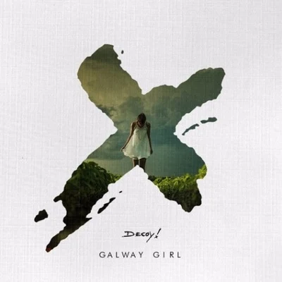 Galway Girl (Decoy! Remix) 专辑 Decoy!/Uplink