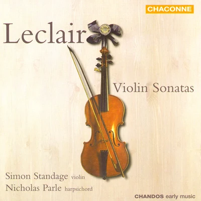 LECLAIR: Violin Sonatas, Op. 9COUPERIN, F.: La Superbe, ou La Forqueray 专辑 Simon Standage