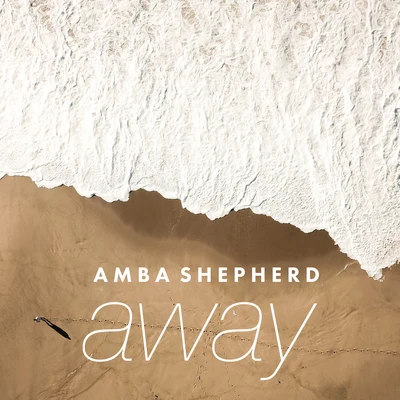 Away 專輯 Amba Shepherd