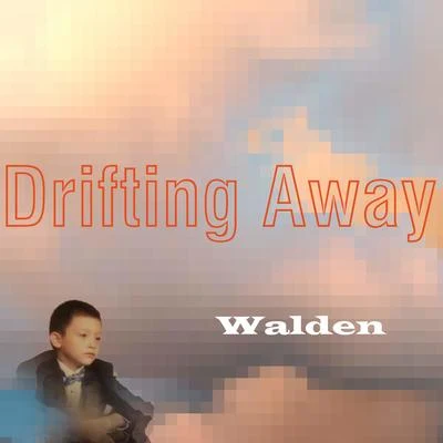 Drifting Away 专辑 Walden