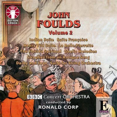 John Foulds: Vol. 2 專輯 Peter Robinson/BBC Concert Orchestra/Lesley Garrett