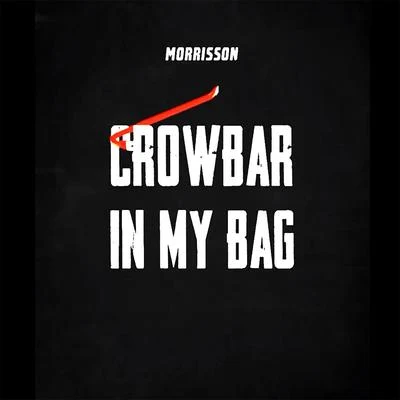 Crowbar In My Bag 專輯 Kelly Kiara/Morrisson/JORDAN/Aitch/Loski