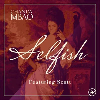 Selfish (feat. Scott) 專輯 Scott