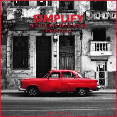 Simplify (The Remixes, Vol. 2) 专辑 le Shuuk