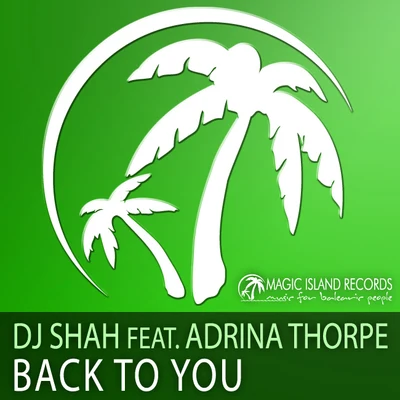 Back To You 专辑 DJ Shah