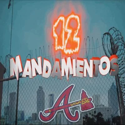 12 Mandamientos (Atlanta Version) [feat. Buba Clan, Rey Gatsby, Kaly Pikante, Fla, Yeii, Jay Majestic, El Pirata, Bkr, MC Flakoo, Mg the Artist & Lizi 專輯 Julien Del/Jef K/Fla/Chris Carrier