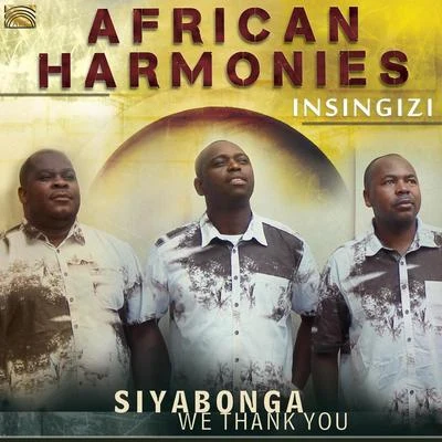 AFRICA Insingizi: Siyabonga (We Thank You) 專輯 Hugo Gonzalez-Pioli/The Chœur préparatoire de La Maîtrise de Paris/Gunnar Ellwanger/Laurent Courbier/Insingizi