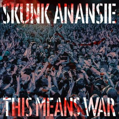 This Means War (Dux n Bass Remix) 专辑 Skunk Anansie