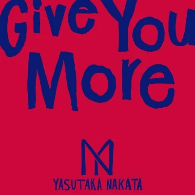 中田ヤスタカ Give You More