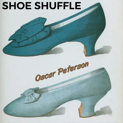 Shoe Shuffle 專輯 Oscar Peterson Quartet