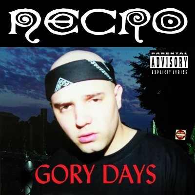 Gory Days 专辑 Necro