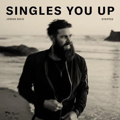 Singles You Up (Stripped) 專輯 Jordan Davis