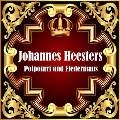 Potpourri Und Fledermaus 專輯 Berlin Metropolitan Theater Orchestra/Werner Schmidt-Boelcke/Johannes Heesters