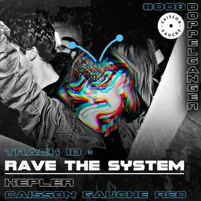 Rave The System 專輯 KEPLER