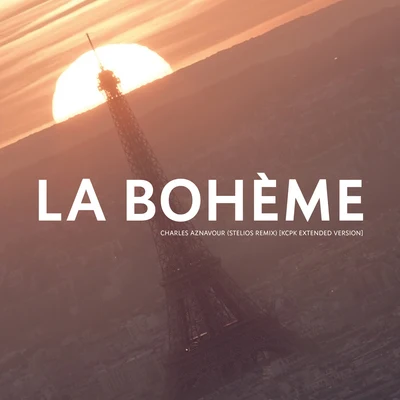 La Bohème (Stelios Remix) (KCPK Extended Version) 专辑 Hot Club de France/Charles Aznavour/Mireille Mathieu/Edith Piaf/Mistinguett