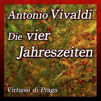 Vivaldi - Die vier Jahreszeiten 專輯 Marta Benackova/Judy Berry/Nikolaus Meer/Virtuosi di Praga/John La Pierre