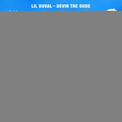 High (feat. Devin the Dude) 專輯 Lil Duval