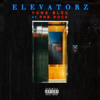 Elevatorz 專輯 Yung Bleu