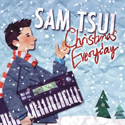 Christmas Everyday 專輯 Sam Tsui