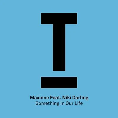 Something In Our Life 專輯 Maxinne