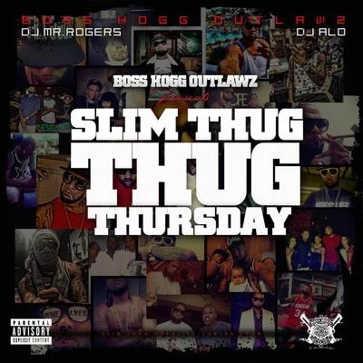 Slim Thug Thug Thursday