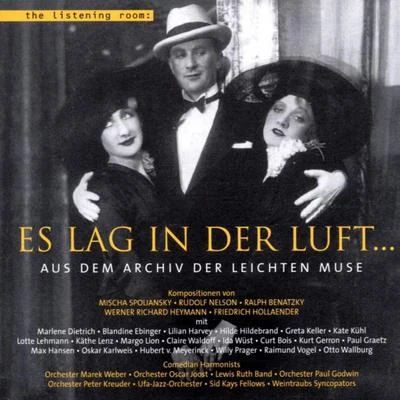 Vocal Music - Spolianski, Nelson, Benatzky, Heymann & Hollaender 专辑 Lotte Lehmann