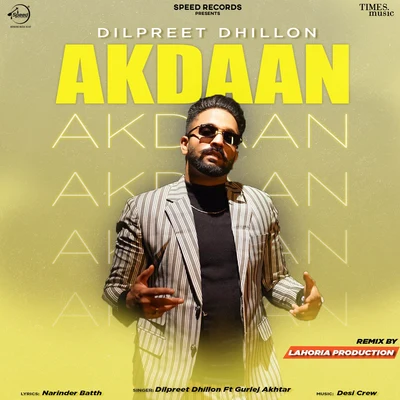 Akdaan (Remix) (Remix) 專輯 Dilpreet Ford