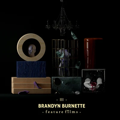 Feature Films 專輯 Brandyn Burnette