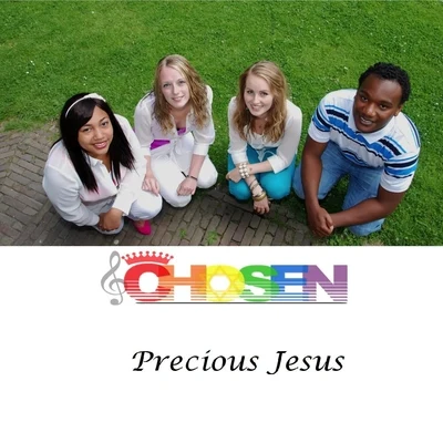 Precious Jesus 專輯 Chosen