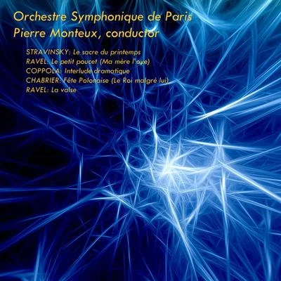 Pierre Monteux Monteux Conducts Stravinsky, Ravel, Coppola, Chabrier