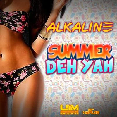 Summer Deh Yah 专辑 Alkaline