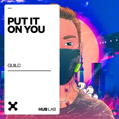 Put It On You 專輯 Cevith/GUILC