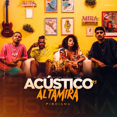 Acústico Altamira #3 - Pisciana 專輯 Pelé Milflows