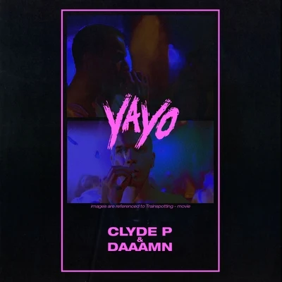 Yayo 專輯 Clyde P