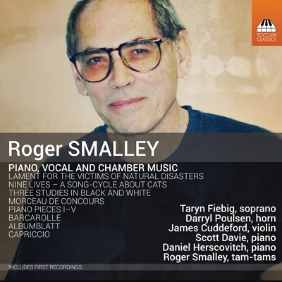 Roger Smalley: Piano, Vocal & Chamber Music 专辑 Ensemble Battistin/Fiona Campbell/Taryn Fiebig