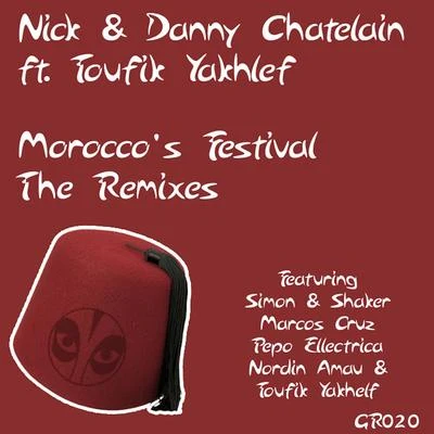 Moroccos Festival - The Remixes 專輯 Nick & Danny Chatelain