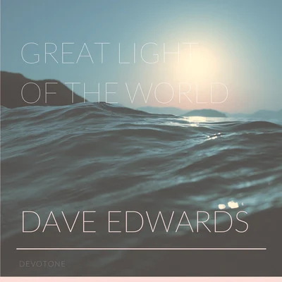 Great Light of the World 专辑 Carl Fischer/Tato Schab/Joel Rosenblatt/Leo Erazo/Dave Edwards