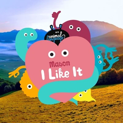 I Like It (Radio Edit) 專輯 Mason