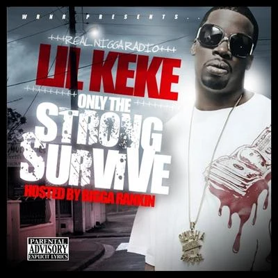 Only the Strong Survive 專輯 E.S.G/Lil Keke