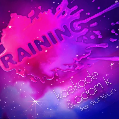 KaskadeEDXHaley Raining