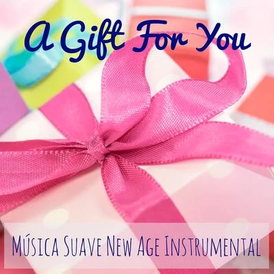 A Gift For You - Música Suave Instrumental New Age para Enfeites Natalinos Treinamento Autógeno Efeito Nieve com Sons Naturais Relaxantes Binaurais 专辑 Christmas Music