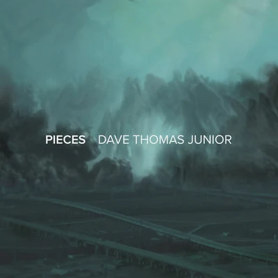 Pieces 專輯 Dave Thomas Junior/Linney/Adam Szabo/Arielle Maren/Roxanne Emery