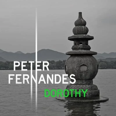 Dorothy (feat. Greg Howe) 專輯 Peter Fernandes